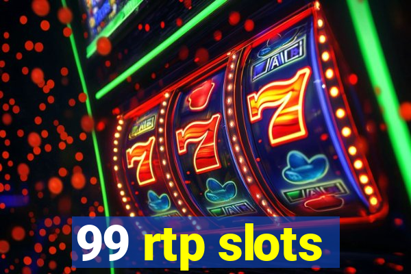 99 rtp slots